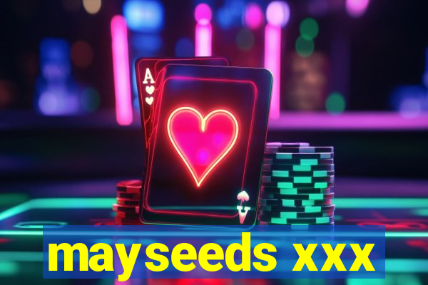 mayseeds xxx